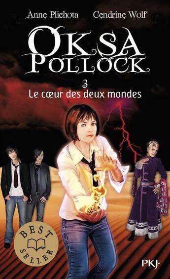 Couverture du livre « Oksa Pollock Tome 3 : le coeur des deux mondes » de Anne Plichota et Cendrine Wolf aux éditions Pocket Jeunesse