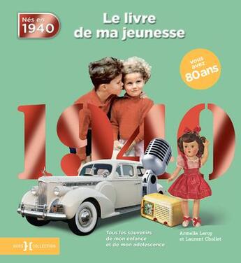 Couverture du livre « 1940, le livre de ma jeunesse » de Leroy Armelle et Laurent Chollet aux éditions Hors Collection