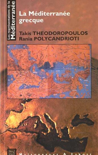 Couverture du livre « La Mediterranee Grecque » de Theodoropoulos aux éditions Maisonneuve Larose