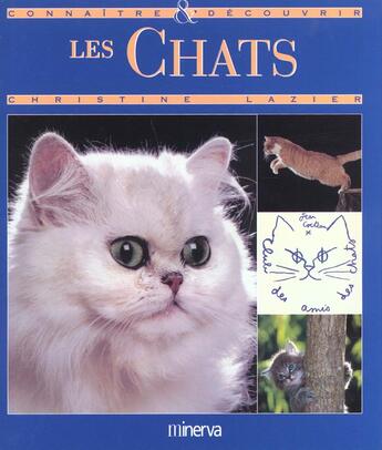 Couverture du livre « Les Chats » de Christine Lazier aux éditions Minerva