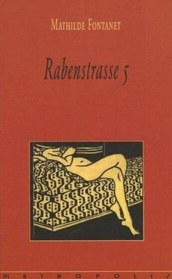Couverture du livre « Rabenstrasse 5 » de Mathilde Fontanet aux éditions Metropolis