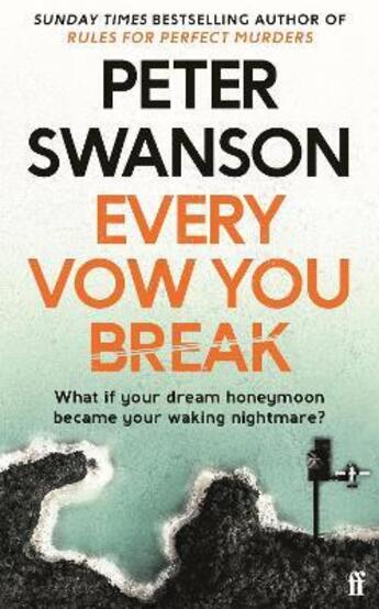Couverture du livre « EVERY VOW YOU BREAK » de Peter Swanson aux éditions Faber Et Faber