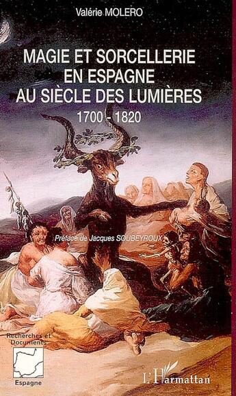 Couverture du livre « Magie et sorcellerie en Espagne au siècle des lumières (1700-1820) » de Valerie Molero aux éditions L'harmattan
