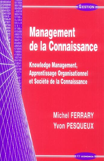 Couverture du livre « Management De La Connaissance » de Michel Ferrary et Yvon Pesqueux aux éditions Economica