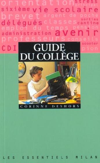Couverture du livre « Guide Du College » de Corinne Deshors aux éditions Milan