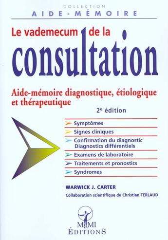 Couverture du livre « Le vademecum de la consultation » de Carter Warwick et Christian Terlaud et Comite Scientifique International De Validation aux éditions Mmi