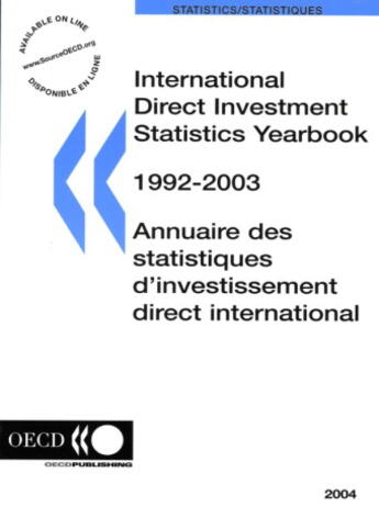 Couverture du livre « International direct investment statistics yearbook 1992-2003 (édition 2004) » de  aux éditions Documentation Francaise