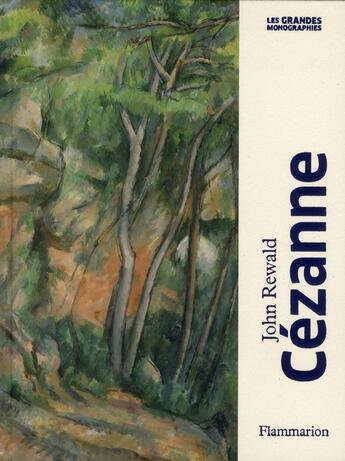 Couverture du livre « Cézanne » de John Rewald aux éditions Flammarion