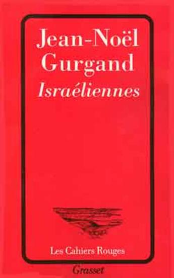 Couverture du livre « Israéliennes » de Jean-Noel Gurgand aux éditions Grasset Et Fasquelle