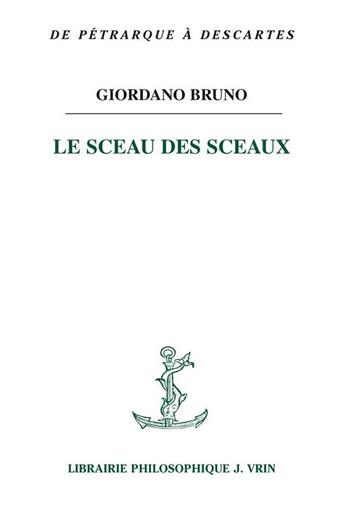 Couverture du livre « Le sceau des sceaux » de Giordano Bruno aux éditions Vrin
