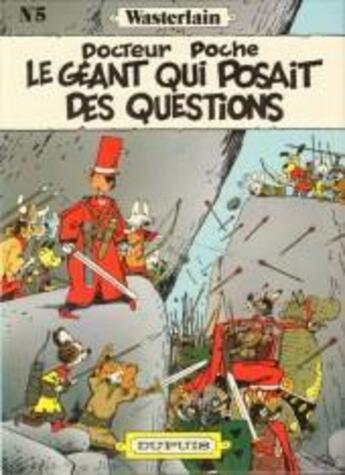 Couverture du livre « Docteur Poche Tome 5 : le géant qui posait des questions » de Marc Wasterlain aux éditions Dupuis