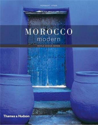 Couverture du livre « Morocco modern (paperback) » de Herbert Ypma aux éditions Thames & Hudson