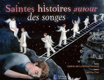 Couverture du livre « Saintes histoires autour des songes » de Valerie De La Rochefoucauld aux éditions Emmanuel