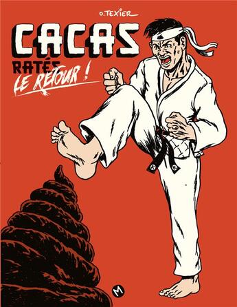 Couverture du livre « Cacas ratés, le retour ! » de Olivier Texier aux éditions Meme Pas Mal