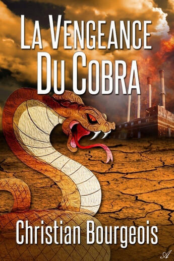 Couverture du livre « La vengeance du cobra » de Christian Bourgeois aux éditions Atramenta