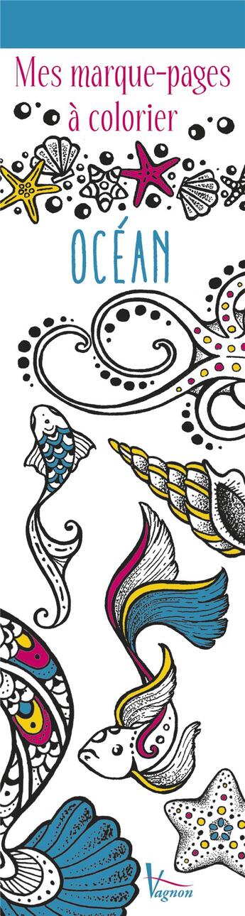 Couverture du livre « Mes marque-pages à colorier : océan » de  aux éditions Vagnon