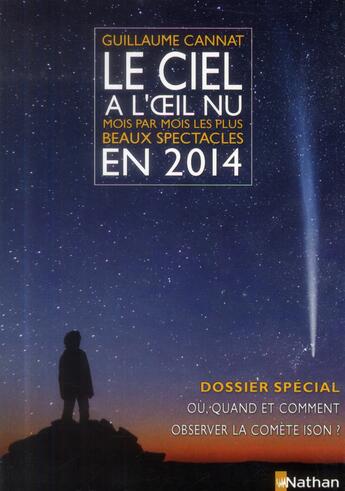 Couverture du livre « Le ciel à l'oeil nu en 2014 » de Guillaume Cannat aux éditions Nathan