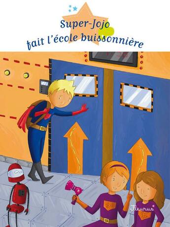 Couverture du livre « Super-Jojo fait l'école buissonnière » de Agnes Laroche aux éditions Fleurus