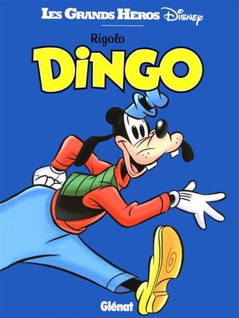 Couverture du livre « Rigolo Dingo » de Disney aux éditions Glenat