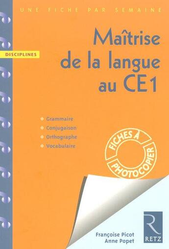 Couverture du livre « Maîtrise de la langue au CE1 » de Francoise Picot aux éditions Retz