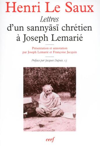 Couverture du livre « Lettres d'un sannyasi chrétien à Joseph Lemarié » de Henri Le Saux aux éditions Cerf