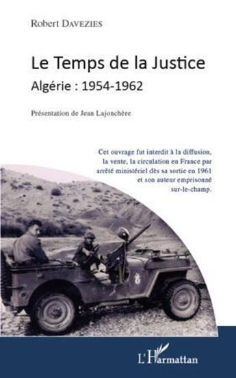 Couverture du livre « Le temps de la justice ; Algérie 1954-1962 » de Robert Davezies aux éditions L'harmattan