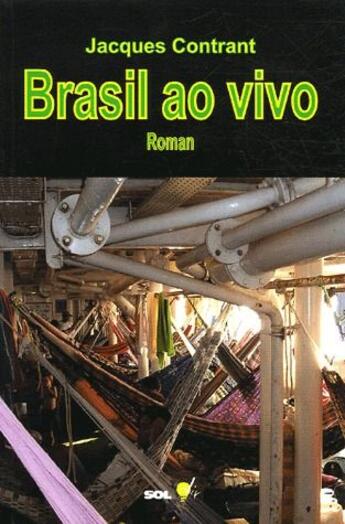 Couverture du livre « Brasil ao vivo » de Jacques Contrant aux éditions Sol'air