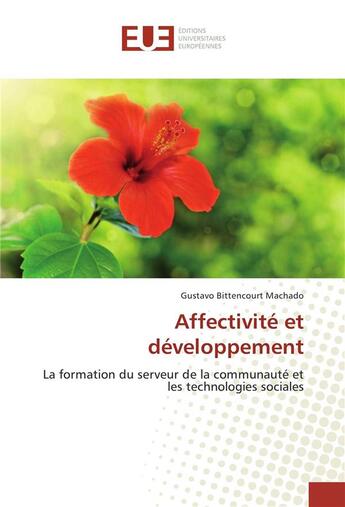 Couverture du livre « Affectivite et developpement » de Machado-G aux éditions Editions Universitaires Europeennes