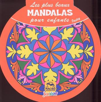 Couverture du livre « Les plus beaux mandalas pour enfants - fleurs » de Aa Vv aux éditions Macro Editions
