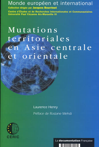 Couverture du livre « Mutations territoriales en Asie centrale et orientale » de Laurence Caroline Henry aux éditions Documentation Francaise