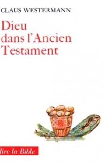Couverture du livre « Dieu dans l'Ancien Testament ? » de Claus Westermann aux éditions Cerf