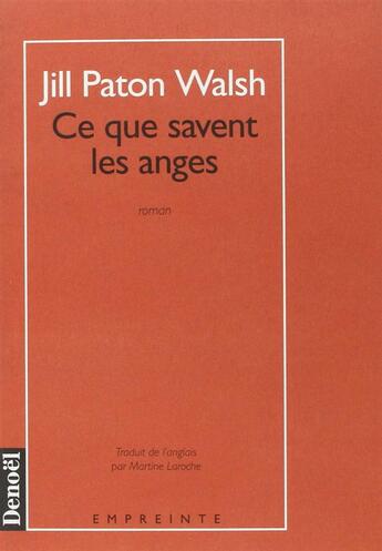 Couverture du livre « Ce que savent les anges » de Paton-Walsh J aux éditions Denoel