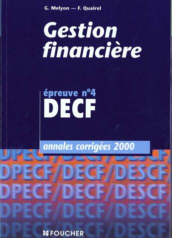 Couverture du livre « Gestion Financiere Epreuve N.2 ; Annales Decf 2000 » de Gerard Meylon et Francoise Quairel aux éditions Foucher