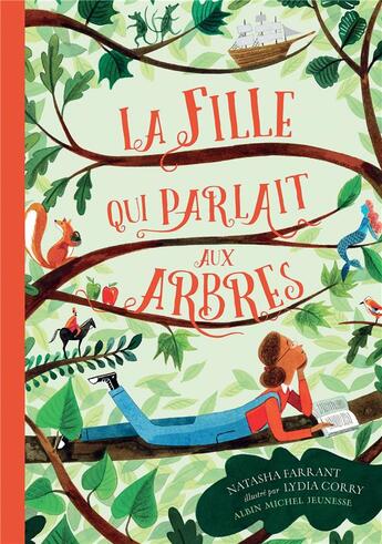 Couverture du livre « La fille qui parlait aux arbres » de Natasha Farrant et Lydia Corry aux éditions Albin Michel