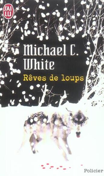 Couverture du livre « Reves de loups » de Michael White aux éditions J'ai Lu