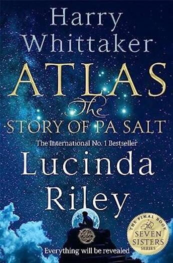 Couverture du livre « ATLAS: THE STORY OF PA SALT - THE SEVEN SISTERS » de Lucinda Riley aux éditions Pan Macmillan
