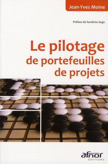 Couverture du livre « Le pilotage de portefeuilles de projets » de Jean-Yves Moine aux éditions Afnor