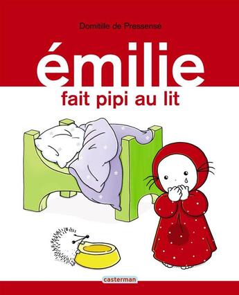 Couverture du livre « Emilie fait pipi au lit » de Domitille De Pressense aux éditions Casterman