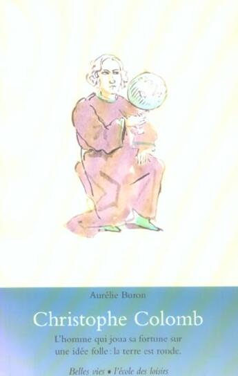 Couverture du livre « Christophe colomb » de Aurelie Buron aux éditions Ecole Des Loisirs