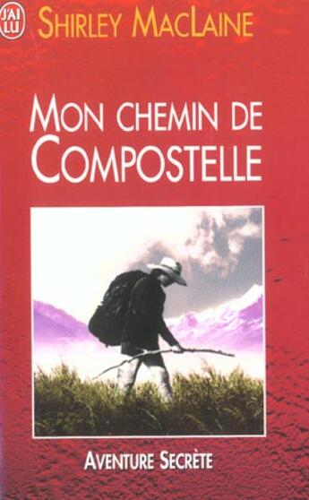 Couverture du livre « Mon chemin de compostelle » de Maclaine Shirley aux éditions J'ai Lu