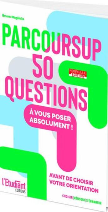Couverture du livre « Parcoursup en 50 questions » de Bruno Magliulo aux éditions L'etudiant