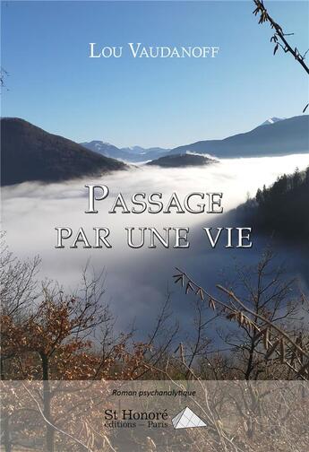 Couverture du livre « Passage par une vie » de Vaudanoff Lou aux éditions Saint Honore Editions