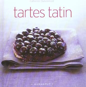 Couverture du livre « Tartes Tatin » de Catherine Quevremont aux éditions Marabout