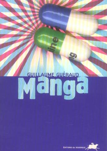 Couverture du livre « Manga » de Guillaume Gueraud aux éditions Rouergue