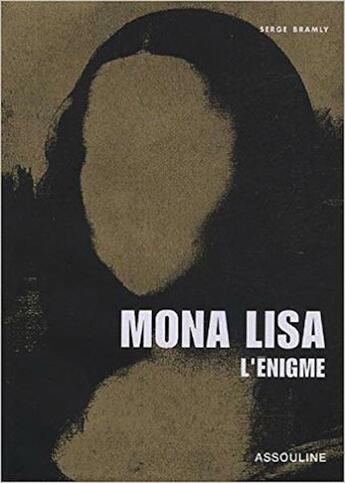 Couverture du livre « Mona lisa, the enigma » de Serge Bramly aux éditions Assouline