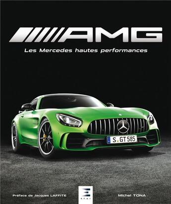 Couverture du livre « AMG ; les Mercedes hautes performances » de Michel Tona aux éditions Etai