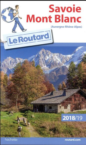 Couverture du livre « Guide du Routard ; Savoie, Mont blanc (édition 2018/2019) » de Collectif Hachette aux éditions Hachette Tourisme