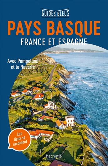 Couverture du livre « Pays Basque France et Espagne ; avec Pamplune et la Navarre » de Collectif Hachette aux éditions Hachette Tourisme