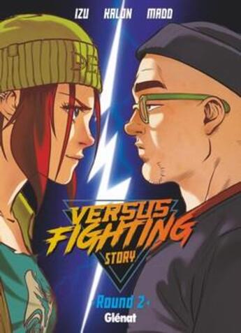Couverture du livre « Versus fighting story Tome 2 » de Kalon et Izu et Madd Art aux éditions Glenat
