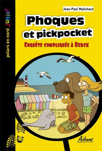 Couverture du livre « Phoques et pickpocket : enquête compliquée à Berck » de Jean-Paul Maenhaut aux éditions Aubane
